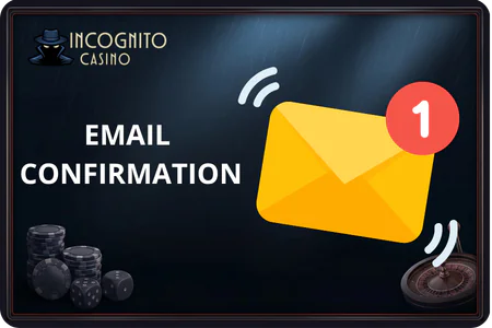Email confirmation Incognito