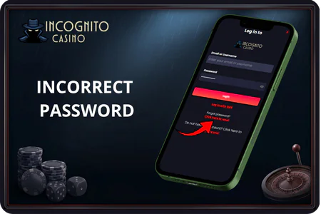 Incorrect password Incognito